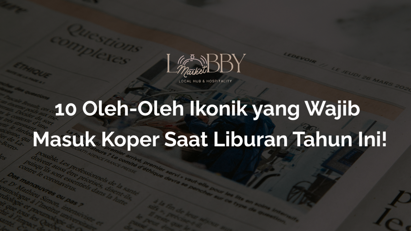 Oleh-oleh ikonik liburan